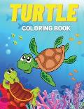 Turtle Coloring Book: Fun Coloring Pages with Cute Turtles and More! For Kids, Toddlers