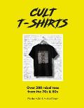 Cult T Shirts Collecting & Wearing Designer Classics