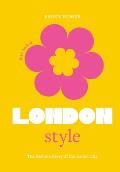 Little Book of London Style The fashion story of the iconic city