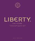 Liberty: The History - Luxury Edition: Treasure from the Archives of the London Department Store