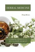 Herbal Medicine: 150 Herbal Remedies to Heal Common Ailments