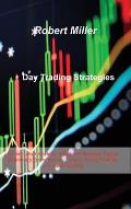 Day Trading Strategies: Conservative Strategy, Advanced Strategy, Typical Beginner's Errors for Day Trading, Swing Trading, and Forex Trading