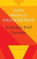Anarchys Brief Summer The Life & Death of Buenaventura Durruti