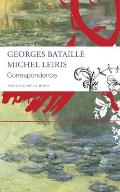 Correspondence: Georges Bataille and Michel Leiris