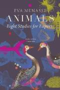 Animals: Eight Studies for Experts