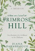 When we Lived at Primrose Hill