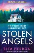 Stolen Angels: A heart-pounding crime thriller packed with twists