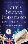 Lily's Secret Inheritance: A totally unforgettable and heartbreaking page-turner