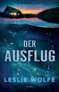 Der Ausflug: Thriller