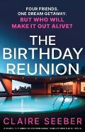 The Birthday Reunion: A completely addictive psychological thriller packed with twists