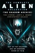 Complete Alien Collection The Shadow Archive Out of the Shadows Sea of So rrows River of Pain