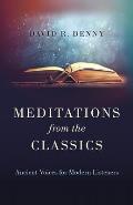 Meditations from the Classics: Ancient Voices for Modern Listeners