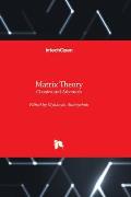 Matrix Theory - Classics and Advances