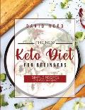 The New Keto Diet for Beginners: Simple Recipes and Meal Prepping