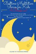 Bedtime Meditation Stories for Kids: 4 Books in 1: The Complete Short Stories for Toddler Collection of Relaxing Stories to Get a Deep Sleep With Posi