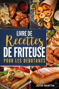 Livre de recettes de friteuse pour les d?butants