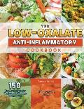 The Low-Oxalate Anti-Inflammatory Cookbook 2021