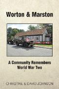 Worton & Marston: A Community Remembers World War Two
