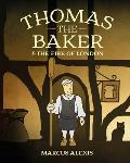 Thomas the Baker & the Fire of London