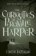 The Curiosities of Perciville Harper