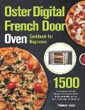 Oster Digital French Door Oven Cookbook for Beginners