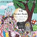The Secret Slide: A Garden's Gate Book: The Garden of Sweets