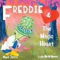 Freddie and the Magic Heart