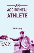 An Accidental Athlete