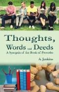 Thoughts, Words and Deeds: A Synopsis of the Book of Proverbs