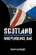 Scotland: Independence Day