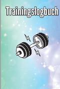 Trainingsbuch: Trainingsaufzeichnungsbuch und Trainingsprotokoll, ?bungs-Notizbuch und Fitness-Tagebuch f?r das Personal Training