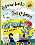 Coloring Books For Kids Cool Coloring Girls & Boys: For Girls & Boys
