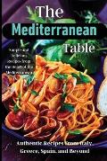 The Mediterranean Table: Over 50 Recipes to Satisfy Your Cravings