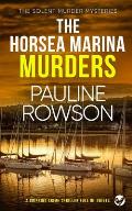 THE HORSEA MARINA MURDERS a gripping crime thriller full of twists