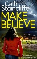 MAKE BELIEVE a gripping crime thriller filled with twists
