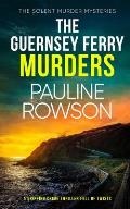 THE GUERNSEY FERRY MURDERS a gripping crime thriller full of twists