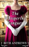 THE WHISPERING TONGUES a sumptuous and unputdownable Regency murder mystery