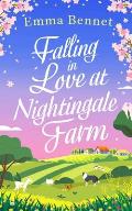FALLING IN LOVE AT NIGHTINGALE FARM a heartwarming, feel-good romance to fall in love with