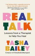 Real Talk: Lessons from a Therapist to Help You Heal