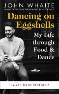 Dancing on Eggshells: Kitchen, Ballroom & the Messy Inbetween