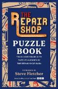 The Repair Shop Puzzle Book: Train Your Brain with Puzzles Inspired by the Repair Shop Barn