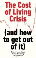 The Cost of Living Crisis: (And How to Get Out of It)