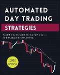 Automated Day Trading Strategies: Highly Profitable Algorithmic Trading Strategies for the Crypto and Forex Markets.