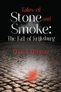 Tales of Stone and Smoke: The Fall of Krijksburg