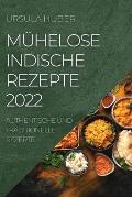 M?helose Indische Rezepte 2022: Authentische Und Traditionelle Rezepte