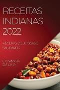 Receitas Indianas 2022: Receitas Deliciosas E Saud?veis