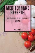 Mediterrane Rezepte 2022: G?nstige Rezepte F?r Anf?nger