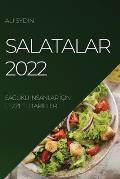 Salatalar 2022: SaĞlikli İnsanlar İ?İn Lezzetlİ Tarİfler