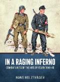 In a Raging Inferno: Combat Units of the Hitler Youth 1944-45