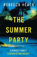 The Summer Party: An Absolutely Glamorous and Unputdownable Psychological Thriller!